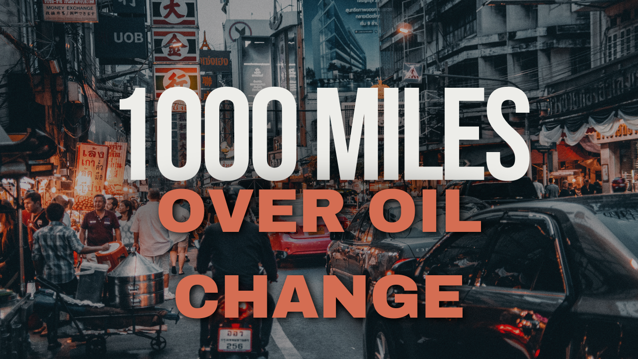 1000 Miles Over Oil Change