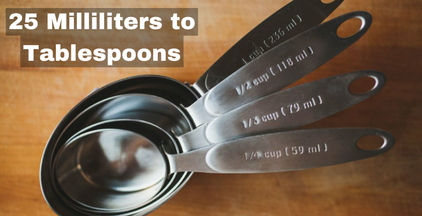 25 Milliliters to Tablespoons – A Culinary Conversion Guide