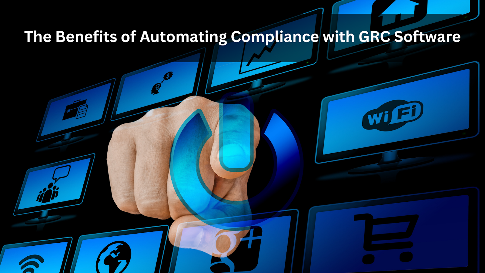 The Benefits of Automating Compliance with GRC Software